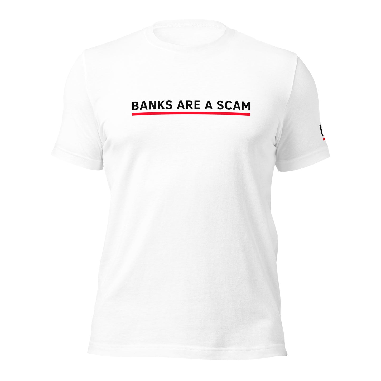 "BANKS ARE A SCAM" (WHITE)
